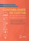 Livro - Contabilidade de Custos - Gestão em Serviços, Comércio e Indústria