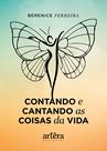 Livro - Contando e cantando as coisas da vida