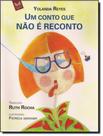 Livro - Conto Que Nao E Reconto, Um - 3ª Ed