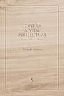 Livro - Contra a vida intelectual: ou iniciação à cultura Livro - Contra a vida intelectual: ou iniciação à cultura