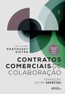 Livro - Contratos Comerciais de Colaboração - Transição Entre Espécies - 1ª Ed - 2025