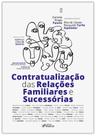Livro - Contratualização das Relações Familiares e Sucessórias - 1ª Ed - 2025 Livro - Contratualização das Relações Familiares e Sucessórias - 1ª Ed - 2025