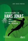 Livro - Contribuições de Hans Jonas aos Desafios da Técnica Livro - Contribuições de Hans Jonas aos Desafios da Técnica