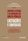 Livro - Controle Externo e as Mutações do Direito Público: Licitações e Contratos