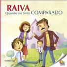 Livro - Controle Sua Raiva: Raiva Quando Me Sinto Comparado (Nível 4 / Paradidáticos Todolivro)