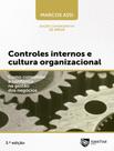 Livro - Controles Internos E Cultura Organizacional - 3ª Ed