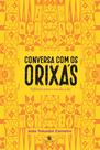 Livro - Conversa com os Orixás