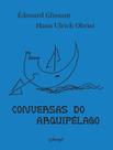 Livro - Conversas do arquipélago