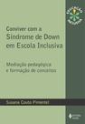 Livro - Conviver com a Síndrome de Down em escola inclusiva Livro - Conviver com a Síndrome de Down em escola inclusiva