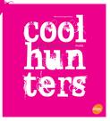 Livro - Coolhunters: Caçadores de tendências na moda Livro - Coolhunters: Caçadores de tendências na moda