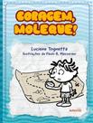 Livro - Coragem, Moleque! - EDITORA ADONIS