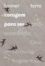 Livro - Coragem para ser