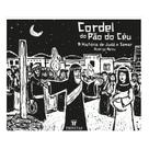 Livro Cordel do Pão do Céu A história de Judá e Tamar Rodrigo Abreu
