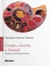 Livro - Corpo, Escrita E Fractal - Ensaios Com Elena Ferrante