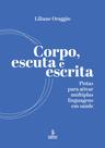 Livro - Corpo, escuta e escrita