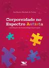 Livro - Corporeidade no Espectro Autista Livro - Corporeidade no Espectro Autista
