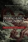 Livro - Corrupção da Linguagem e a Propaganda Comunista Livro - Corrupção da Linguagem e a Propaganda Comunista