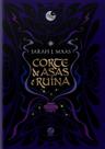 Livro - Corte de asas e ruína (Vol. 3 Corte de espinhos e rosas – Edição especial)