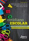 Livro - Cotidiano escolar: tecnologias educacionais, formação de professores e trabalho docente Livro - Cotidiano escolar: tecnologias educacionais, formação de professores e trabalho docente