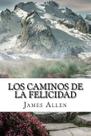 Livro CREATESPACE Los Caminos de la Felicidad Edição em espanhol