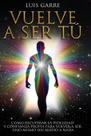 Livro CREATESPACE Volte a Ser Você Volume 1 Edição em Português