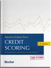 Livro - Credit Scoring - Desenvolvimento, Implantacao E Acompanhamento Com Python - 2* Ed