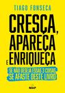 Livro - Cresça, Apareça e Enriqueça