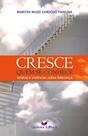 Livro: CRESCE QUEM SE CONHECE -