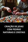 Livro Criação de Joias com Pedras Naturais e Cristais