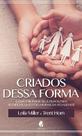 Livro - Criados Dessa Forma Livro - Criados Dessa Forma