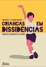 Livro - Crianças em dissidências Livro - Crianças em dissidências