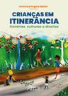 Livro - Crianças em itinerância:histórias, culturas e direitos – volume 4