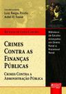 Livro - Crimes Contra as Finanças Públicas - Crimes Contra a Administração Pública Livro - Crimes Contra as Finanças Públicas - Crimes Contra a Administração Pública
