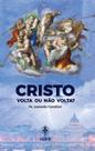 Livro - Cristo Volta Ou Não Volta? Livro - Cristo Volta Ou Não Volta?