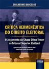 Livro - Crítica Hermenêutica do Direito Eleitoral Livro - Crítica Hermenêutica do Direito Eleitoral
