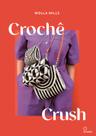 Livro - Crochê crush Livro - Crochê crush