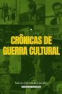 Livro - Crônicas de Guerra Cultural
