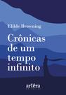 Livro - Crônicas de um tempo infinito Livro - Crônicas de um tempo infinito