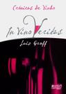 Livro - Crônicas de Vinho - In Vino Veritas