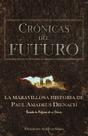 Livro Crônicas do Futuro: A maravilhosa história de Paul Amadeus Dienach