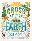 Livro Cross Stitch For The Earth: 20 designs para valorizar