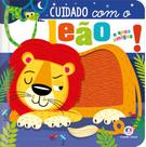 Livro - Cuidado com o leão e seus amigos!