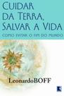 Livro - Cuidar da Terra, proteger a vida: como evitar o fim do mundo