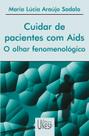Livro - Cuidar de pacientes com Aids Livro - Cuidar de pacientes com Aids