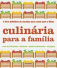Livro - Culinária para a família Livro - Culinária para a família