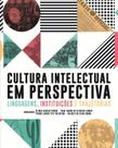 Livro - Cultura intelectual em perspectiva