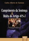 Livro - Cumprimento de Sentença & Multa do Artigo 475-J