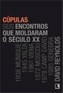 Livro - Cúpulas: Seis encontros que moldaram o século XX