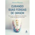 Livro - Curando suas feridas de origem