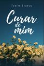 Livro - Curar de mim